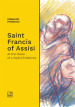 Saint Francis of Assisi. At the dawn of a joyful existence