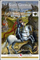 Saint George: Dragon Slayer: Educational Version