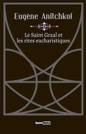 Le Saint Graal et les rites eucharistiques