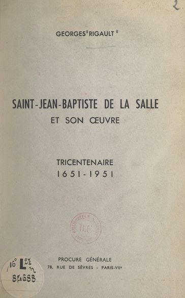 Saint Jean-Baptiste de La Salle et son œuvre - Georges Rigault