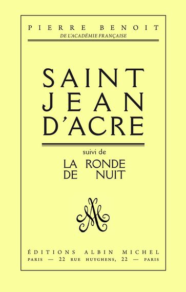 Saint-Jean d'Acre suivi de La Ronde de nuit - Pierre Benoit