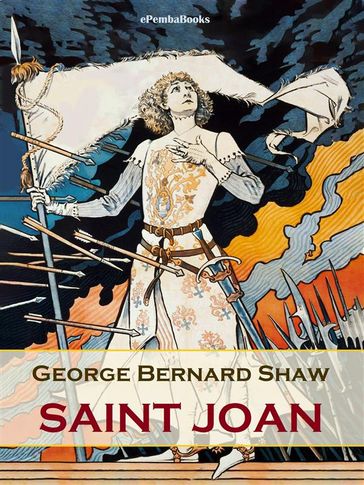 Saint Joan (Annotated) - George Bernard Shaw