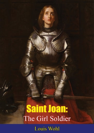 Saint Joan - Louis De Wohl