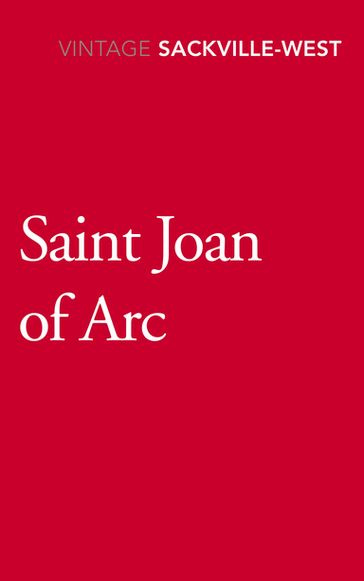 Saint Joan of Arc - Vita Sackville-West