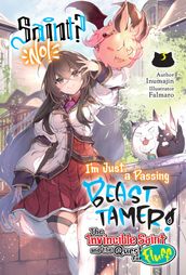 Saint? No! I m Just a Passing Beast Tamer! Volume 3