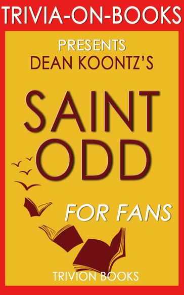 Saint Odd: A Novel By Dean Koontz (Trivia-On-Books) - Trivion Books