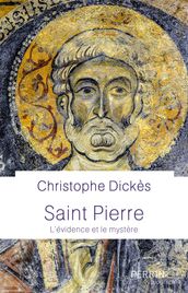 Saint Pierre - Le mystère et l évidence