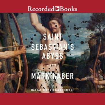 Saint Sebastian's Abyss - Mark Haber