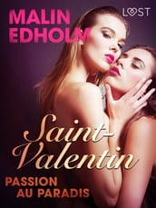 Saint-Valentin : Passion au Paradis une nouvelle érotique