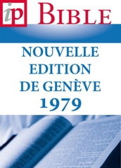 La Sainte Bible Nouvelle Edition de Genève 1979