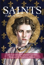 Saints: A Family Story