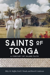 Saints of Tonga: A Century of Island Faith