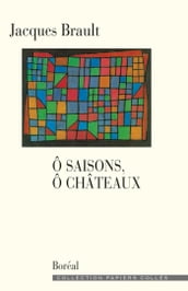 Ô Saisons, Ô Châteaux