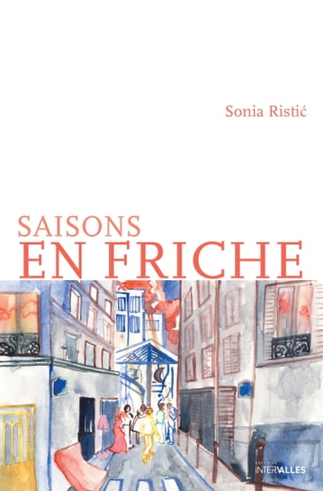 Saisons en friche - Sonia Ristic