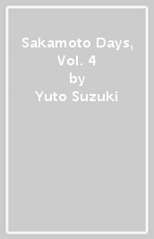 Sakamoto Days, Vol. 4