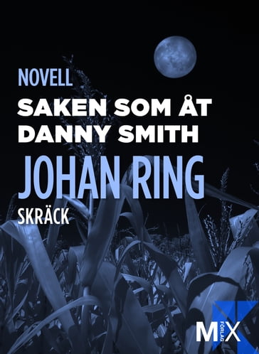 Saken som at Danny Smith - Johan Ring