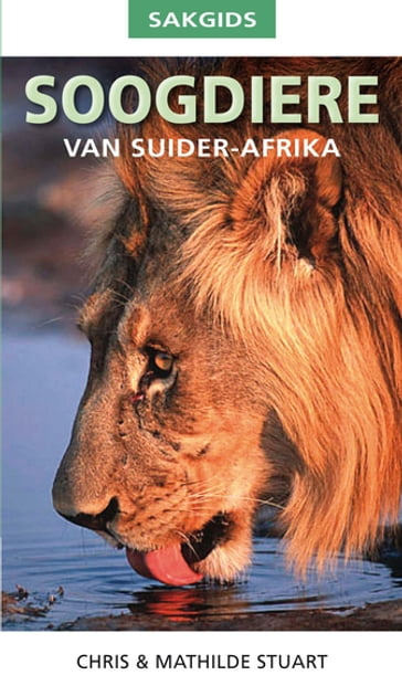 Sakgids: Soogdiere van Suider-Afrika - Chris Stuart