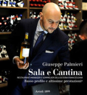 Sala e cantina. Restaurant manager e sommelier dell «Osteria Francescana». Basso profilo e altissime prestazioni. Ediz. italiana e inglese