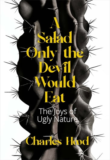 A Salad Only the Devil Would Eat - Charles Hood