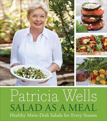 Salad as a Meal - Patricia Wells