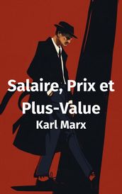 Salaire, Prix et Plus-Value