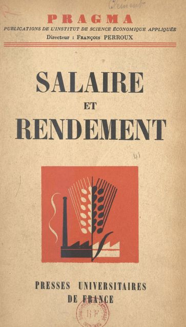 Salaire et rendement - François Perroux - Institut de science économique appliquée