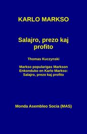 Salajro, prezo kaj profito: Kun Thomas Kuczynski: Markso popularigas Markson. Enkonduko en Karlo Markso