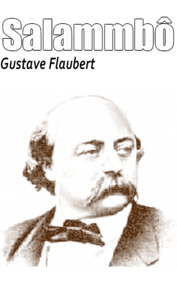 Salammbô - Flaubert Gustave