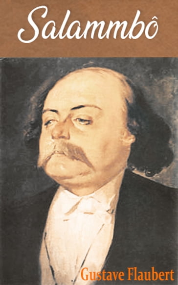 Salammbô - Flaubert Gustave