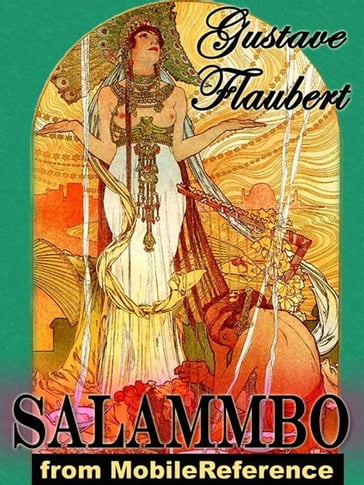 Salammbo (Mobi Classics) - Flaubert Gustave - MF Sheldon (Translator) - JS Chartres (Translator) - JW Matthews (Translator)