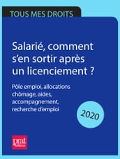 Salarié, comment s en sortir après un licenciement ? 2020