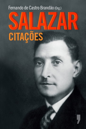 Salazar - Citações - Fernando Castro Brandão