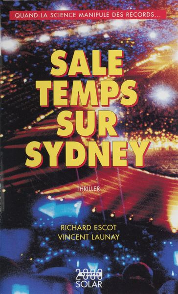 Sale temps sur Sydney - Richard Escot - Vincent Launay