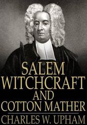 Salem Witchcraft and Cotton Mather