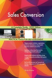 Sales Conversion A Complete Guide - 2020 Edition