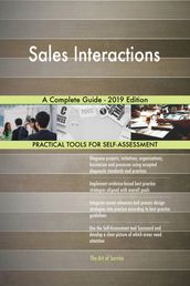 Sales Interactions A Complete Guide - 2019 Edition