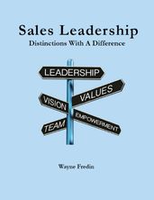 Sales Leadership: Distinctions With a Difference