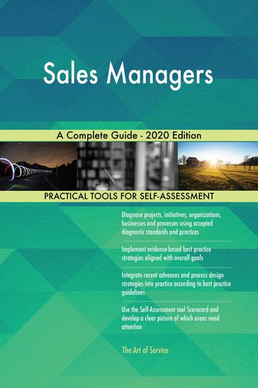 Sales Managers A Complete Guide - 2020 Edition - Gerardus Blokdyk