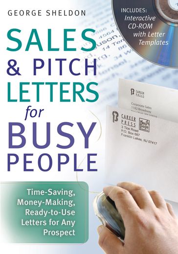 Sales & Pitch Letters for Busy People - George Sheldon