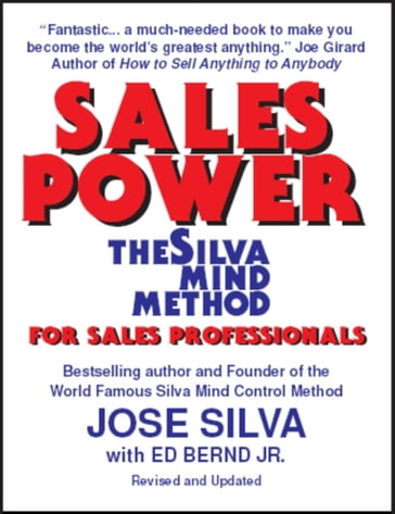 Sales Power, the Silva Mind Method for Sales Professionals - Jose Silva - Ed Bernd Jr.