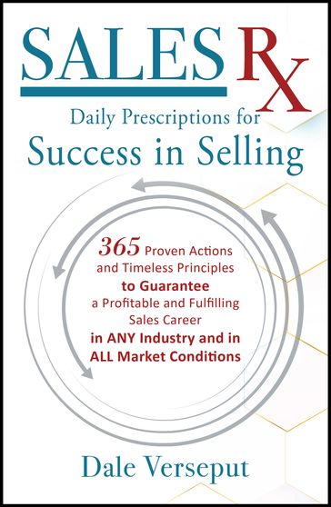 Sales Rx - Daily Prescriptions for Success in Selling - Dale Verseput