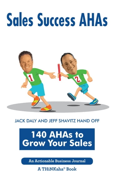 Sales Success AHAs - Ross Daly - Jack - Jeff - Shavitz