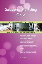 Salesforce Marketing Cloud A Complete Guide - 2021 Edition
