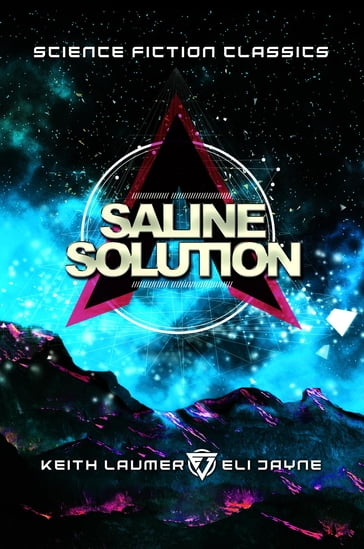 Saline Solution - Eli Jayne - Keith Laumer