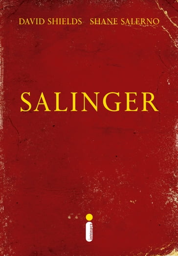 Salinger - David Shields - Shane Salerno