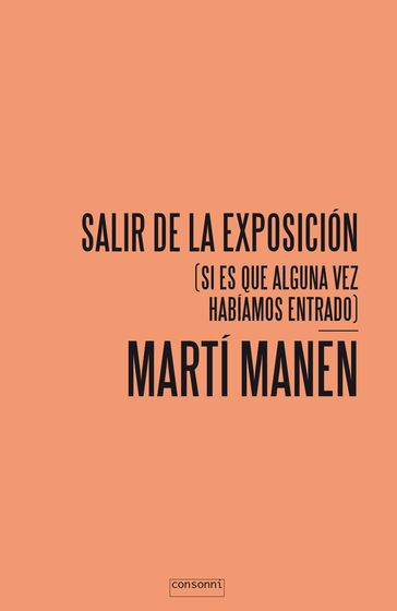 Salir de la exposición - Martí Manen