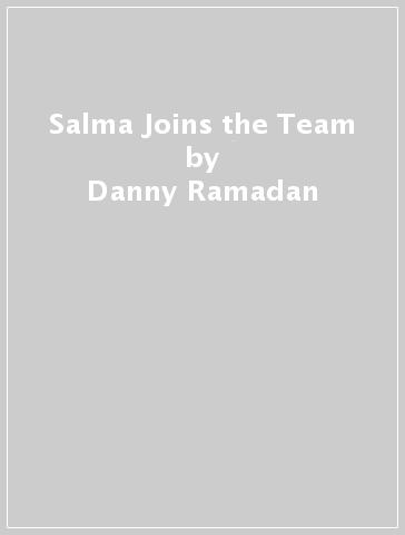 Salma Joins the Team - Danny Ramadan