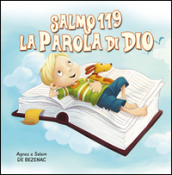 Salmo 119. La parola di Dio. Leggiamo la Bibbia