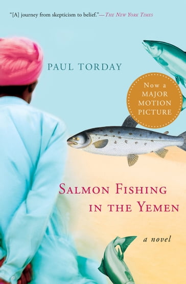 Salmon Fishing in the Yemen - Paul Torday