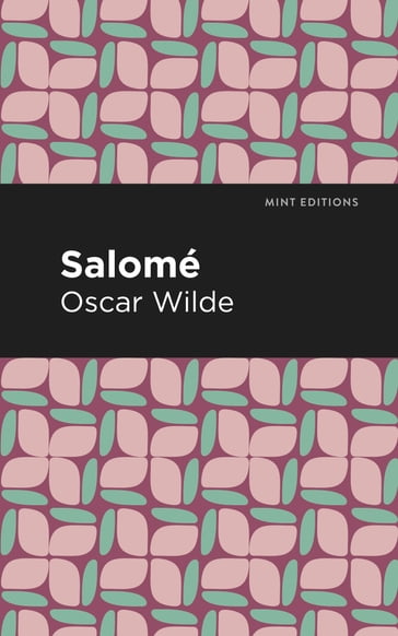 Salome - Wilde Oscar - Mint Editions